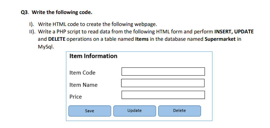 Solved Q3. Write the following code. I). Write HTML code to | Chegg.com