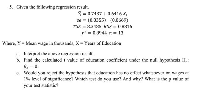Solved 5. Given the following regression result, | Chegg.com