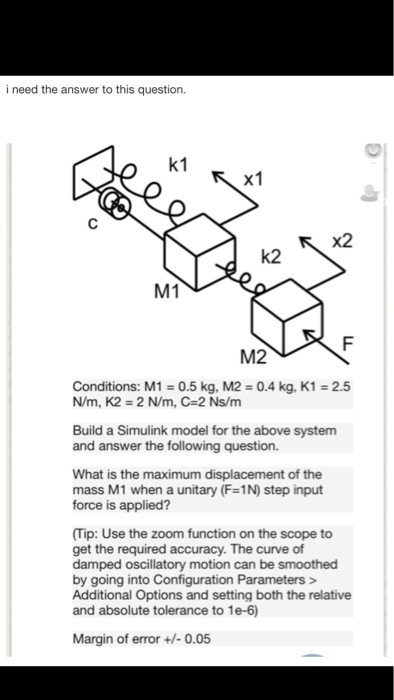 Solved i need the answer to this question. k1 K x2 k2 M1 M2 | Chegg.com