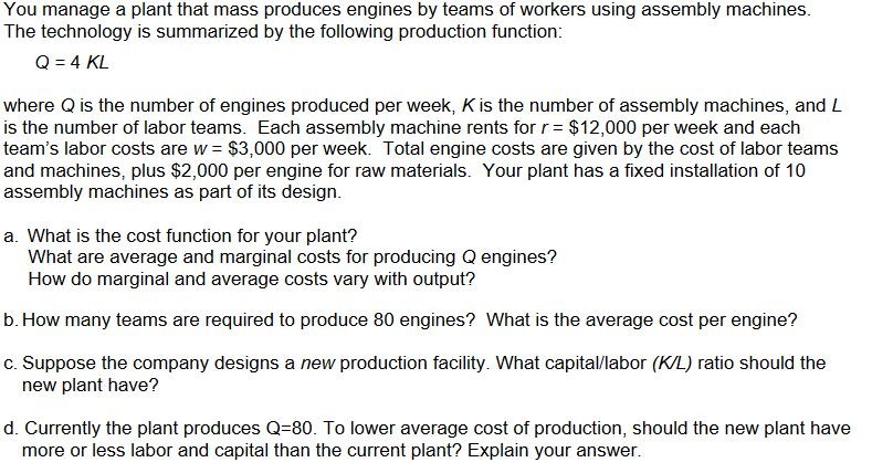 Solved You manage a plant that mass produces engines by | Chegg.com