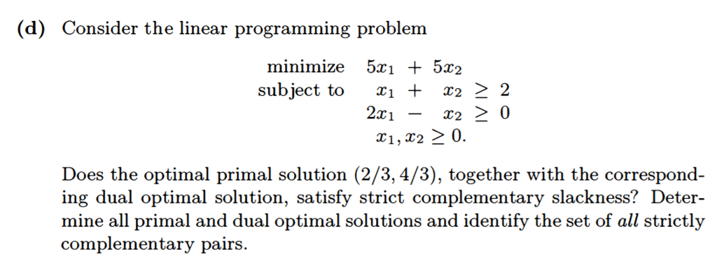 Solved Exercise 4.20* (Strict complementary slackness) (a) | Chegg.com