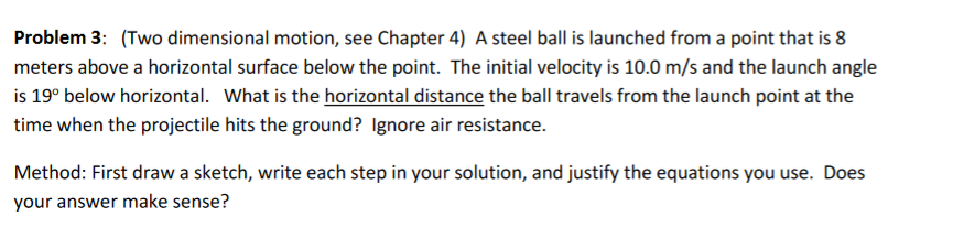 Solved Problem 3: (Two Dimensional Motion, See Chapter 4) A | Chegg.com