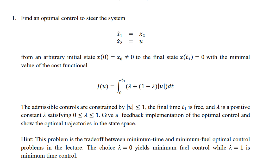 1. Find an optimal control to steer the system = * X2 | Chegg.com