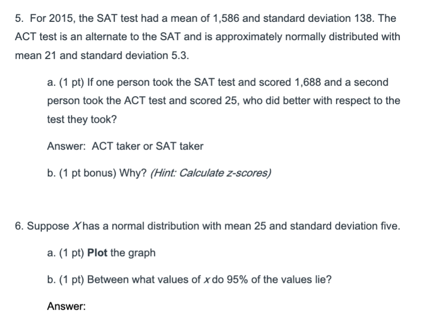 Solved 5. For 2015 , the SAT test had a mean of 1,586 and | Chegg.com