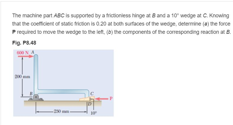 Solved The machine part ABC is supported by a frictionless | Chegg.com