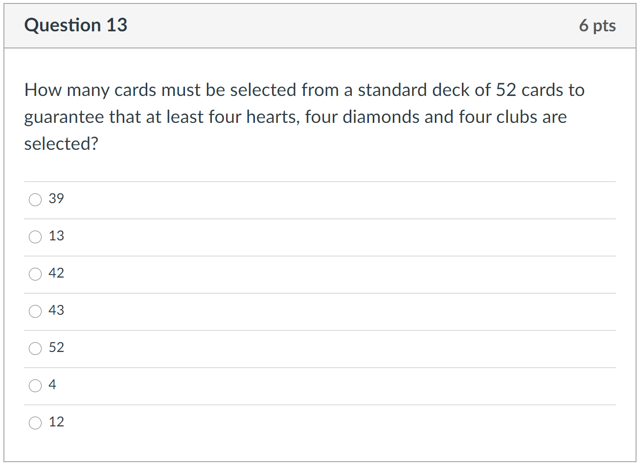 Solved Question 13 6 pts How many cards must be selected