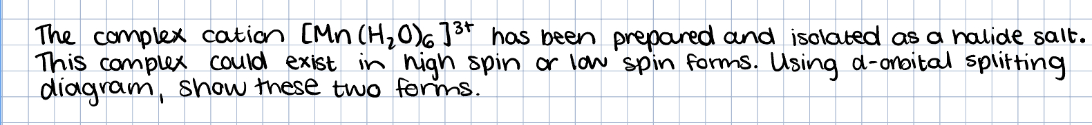 Solved The complex cation [Mn(H2O)6]3+ has been prepared and | Chegg.com
