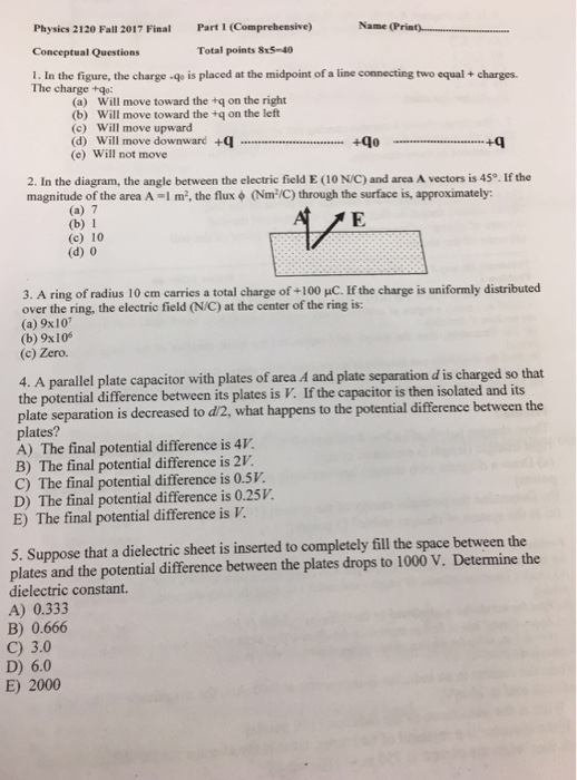 Solved Physics 2120 Fall 2017 Final Part 1 (Comprehensive) | Chegg.com