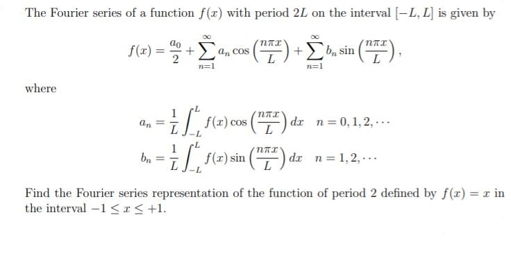 Solved The Fourier series of a function f(2) with period 2L | Chegg.com