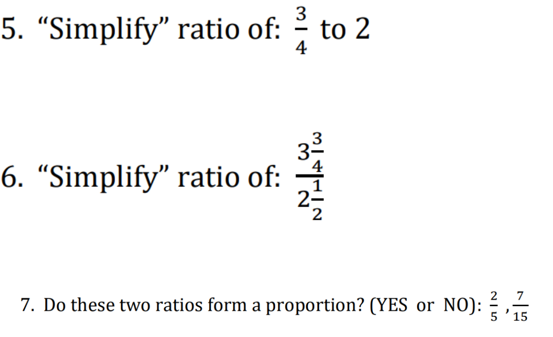 Solved 5. “Simplify” ratio of: 3 to 2 4 3 6. “Simplify” | Chegg.com