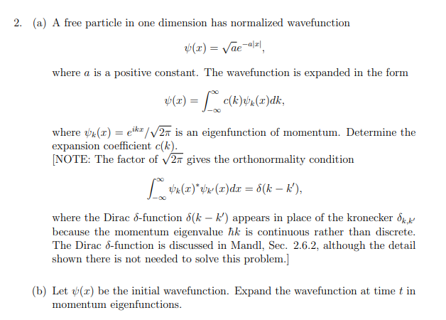 Solved 2. (a) A free particle in one dimension has | Chegg.com
