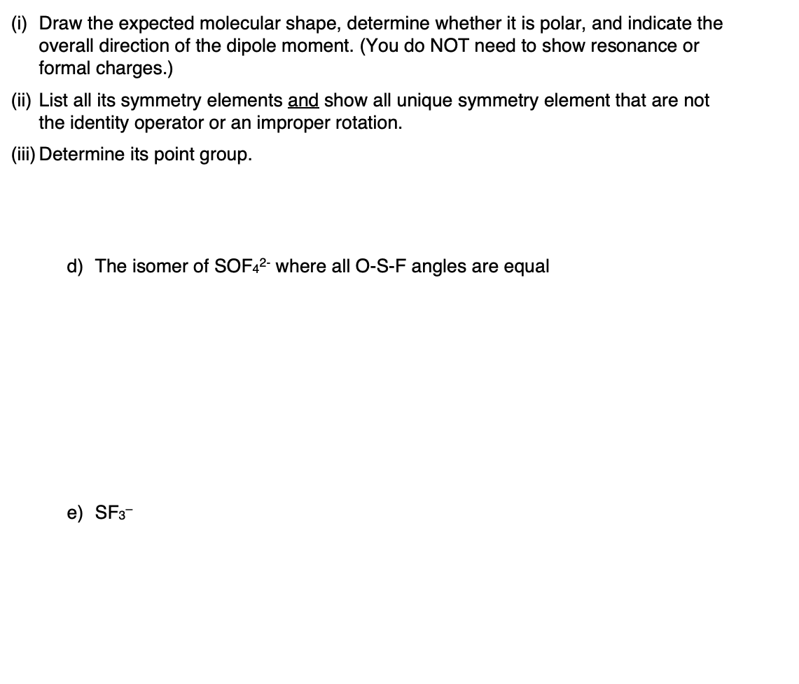 Solved 3. (45 points) Each of the molecules below have | Chegg.com