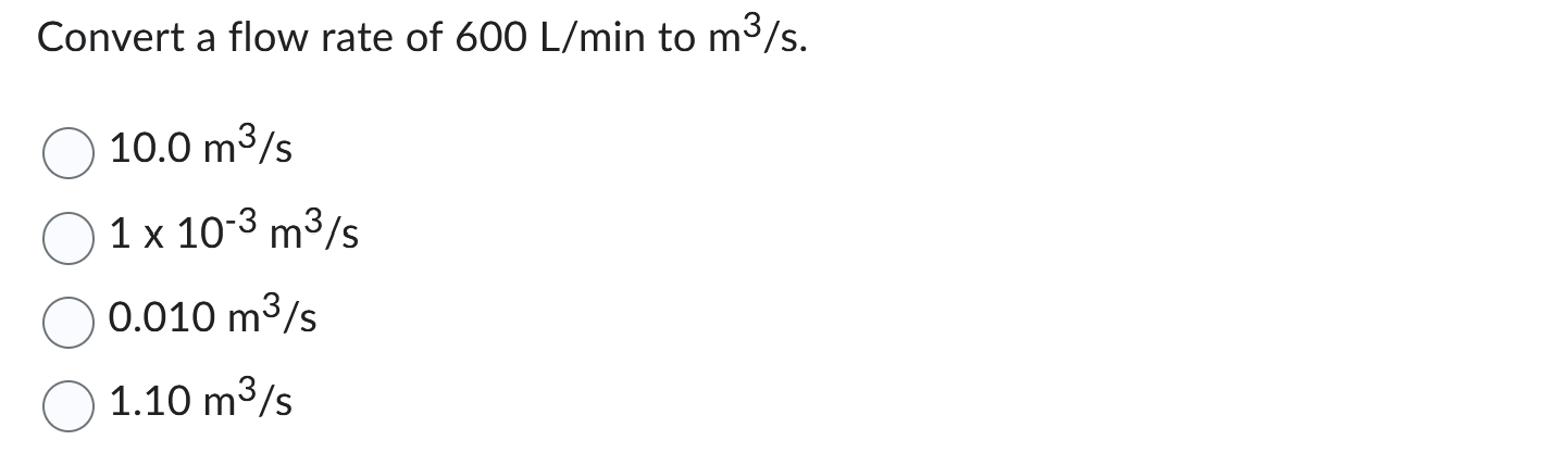 solved-convert-a-flow-rate-of-600-l-min-to-m3-s-10-0-chegg