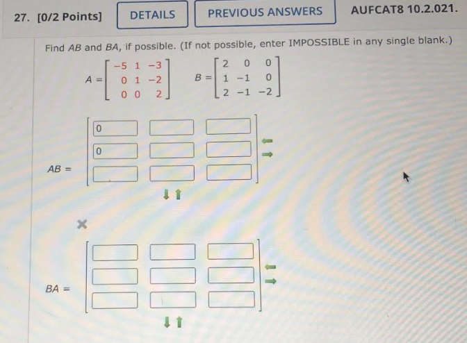 Solved Find AB And BA, If Possible. (If Not Possible, Enter | Chegg.com