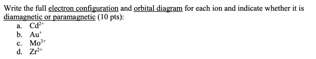 Solved Write the full electron configuration and orbital | Chegg.com