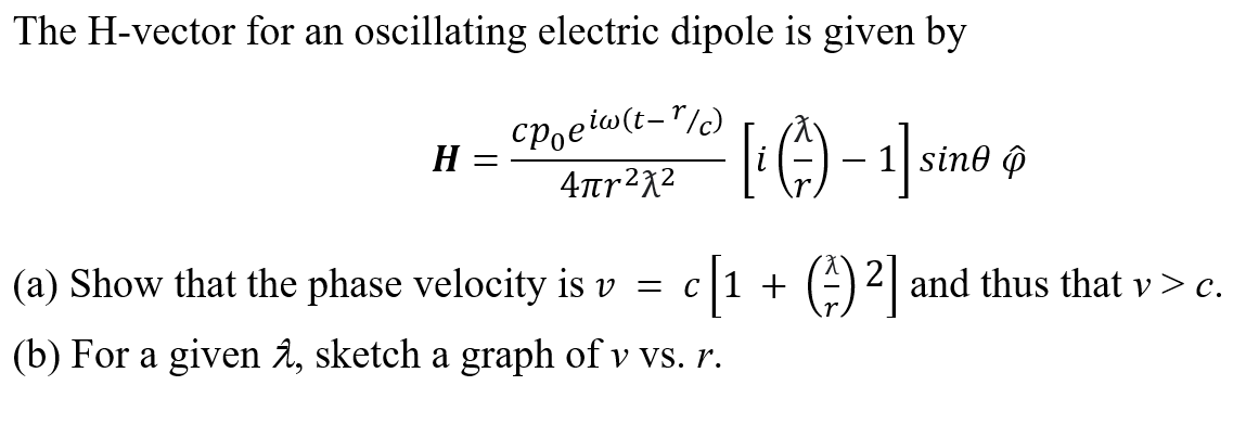 Solved The H-vector for an oscillating electric dipole is | Chegg.com