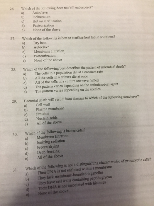 Solved 26. Which of the following does not kill endospores?