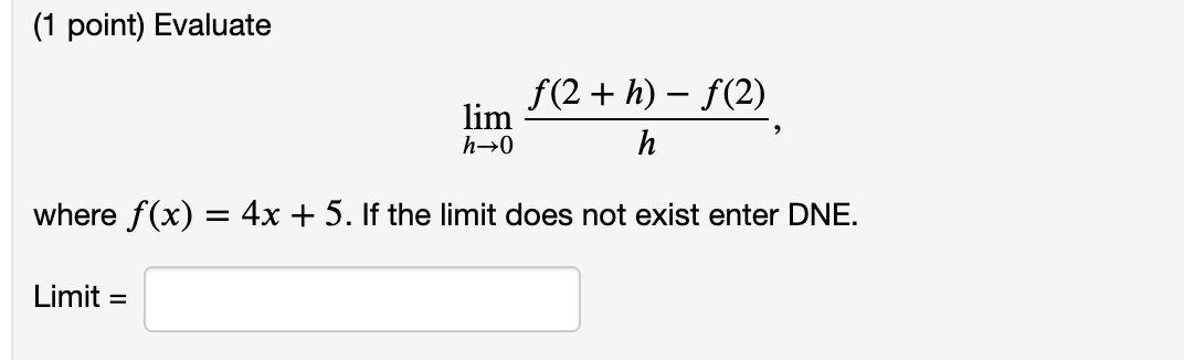 Solved 1 Point Evaluate Limh→0hf 2 H −f 2 Where