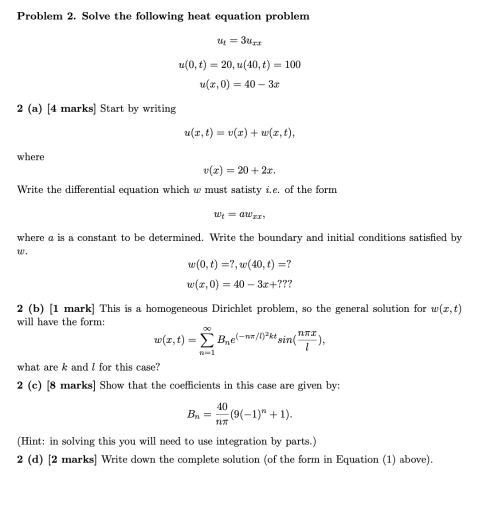 Solved Problem 2. Solve the following heat equation problem | Chegg.com
