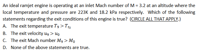 Solved An Ideal Ramjet Engine Is Operating At An Inlet Mach | Chegg.com