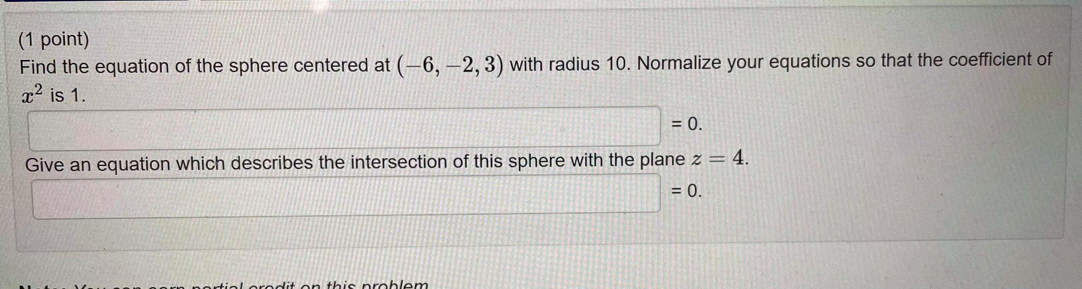 Solved (1 point) Find the equation of the sphere centered at | Chegg.com