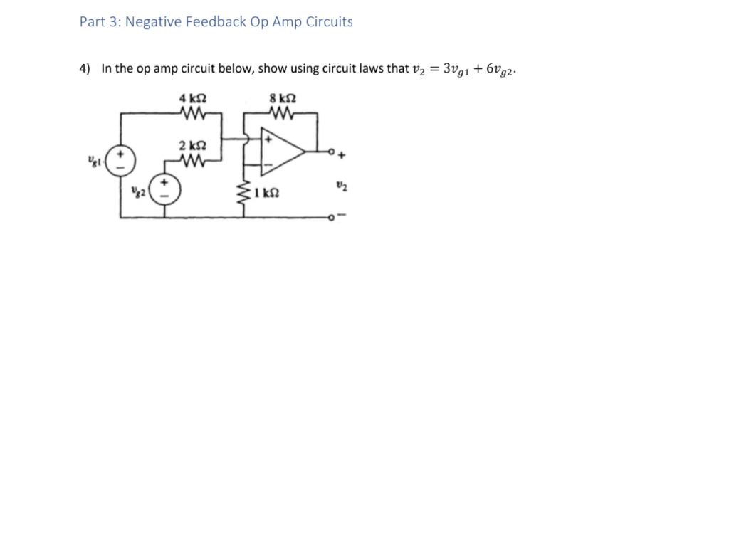 Solved Part 3 Negative Feedback Op Amp Circuits 4) In the