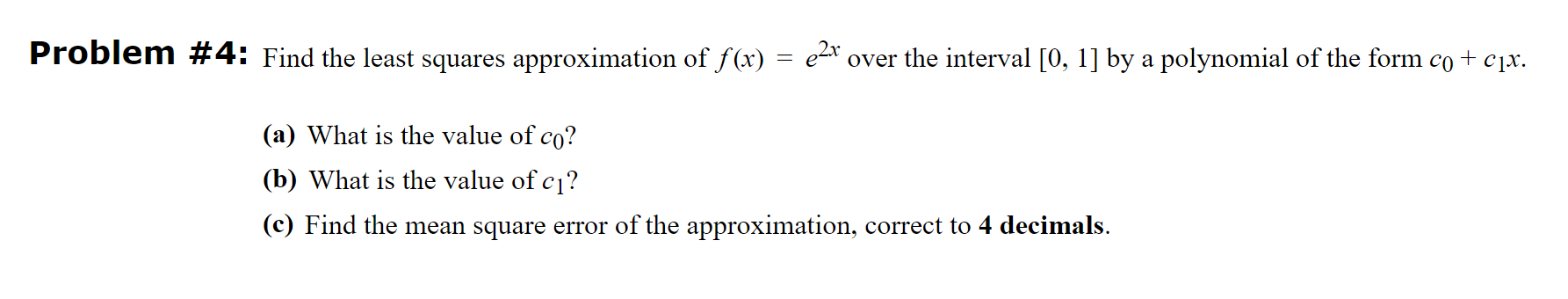 Solved Problem #4: Find the least squares approximation of | Chegg.com