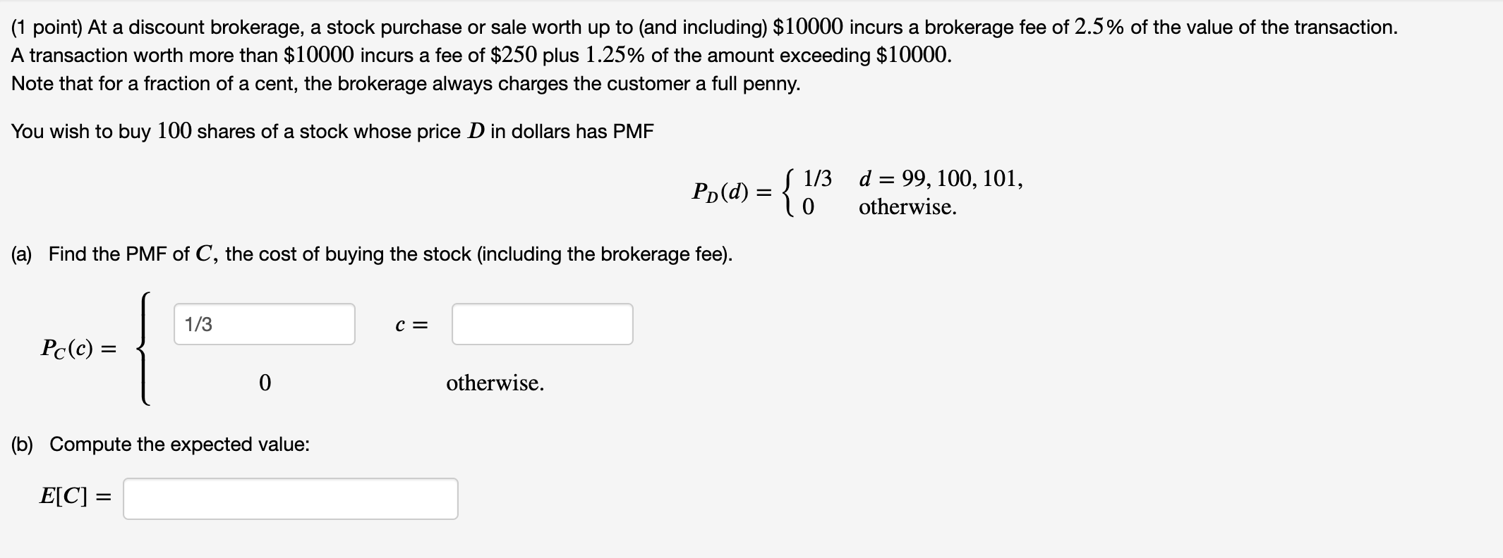 Solved (1 point) At a discount brokerage, a stock purchase | Chegg.com