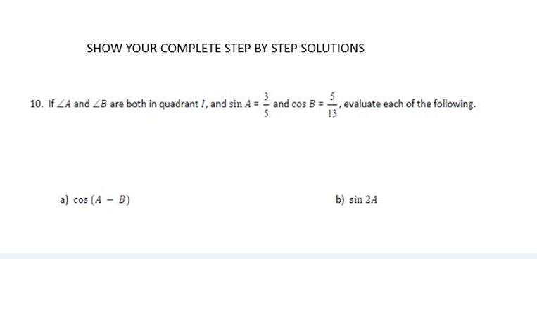 Solved SHOW YOUR COMPLETE STEP BY STEP SOLUTIONS 5 10. If ZA | Chegg.com