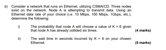d) Consider a network that runs on Ethernet, | Chegg.com