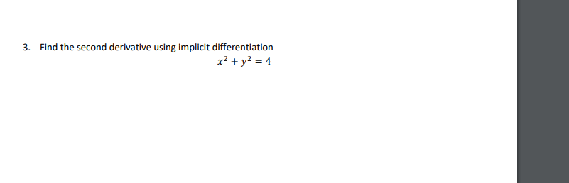 Solved 3. Find the second derivative using implicit | Chegg.com