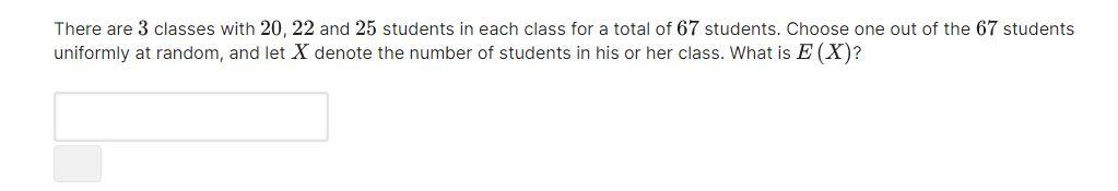 Solved There are 3 classes with 20, 22 and 25 students in | Chegg.com