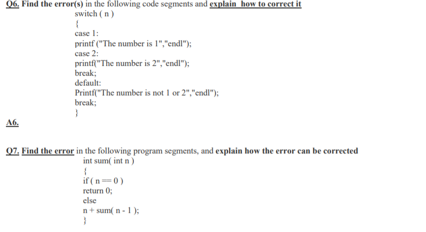 Solved Q6. Find the error(s) in the following code segments | Chegg.com