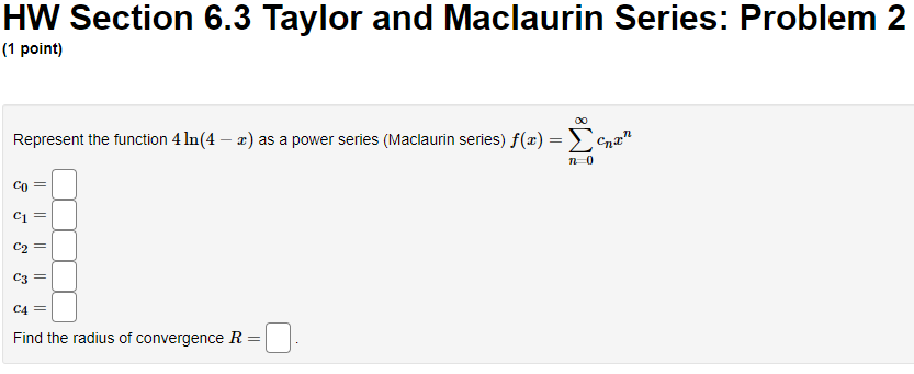 Solved HW Section 6.3 Taylor And Maclaurin Series: Problem 2 | Chegg.com