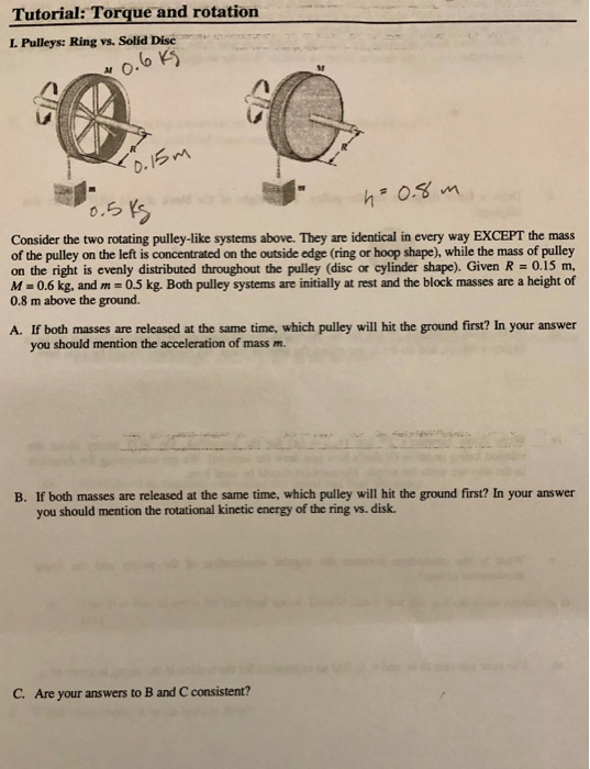 Solved Tutorial Torque and rotation L. Pulleys Ring vs.