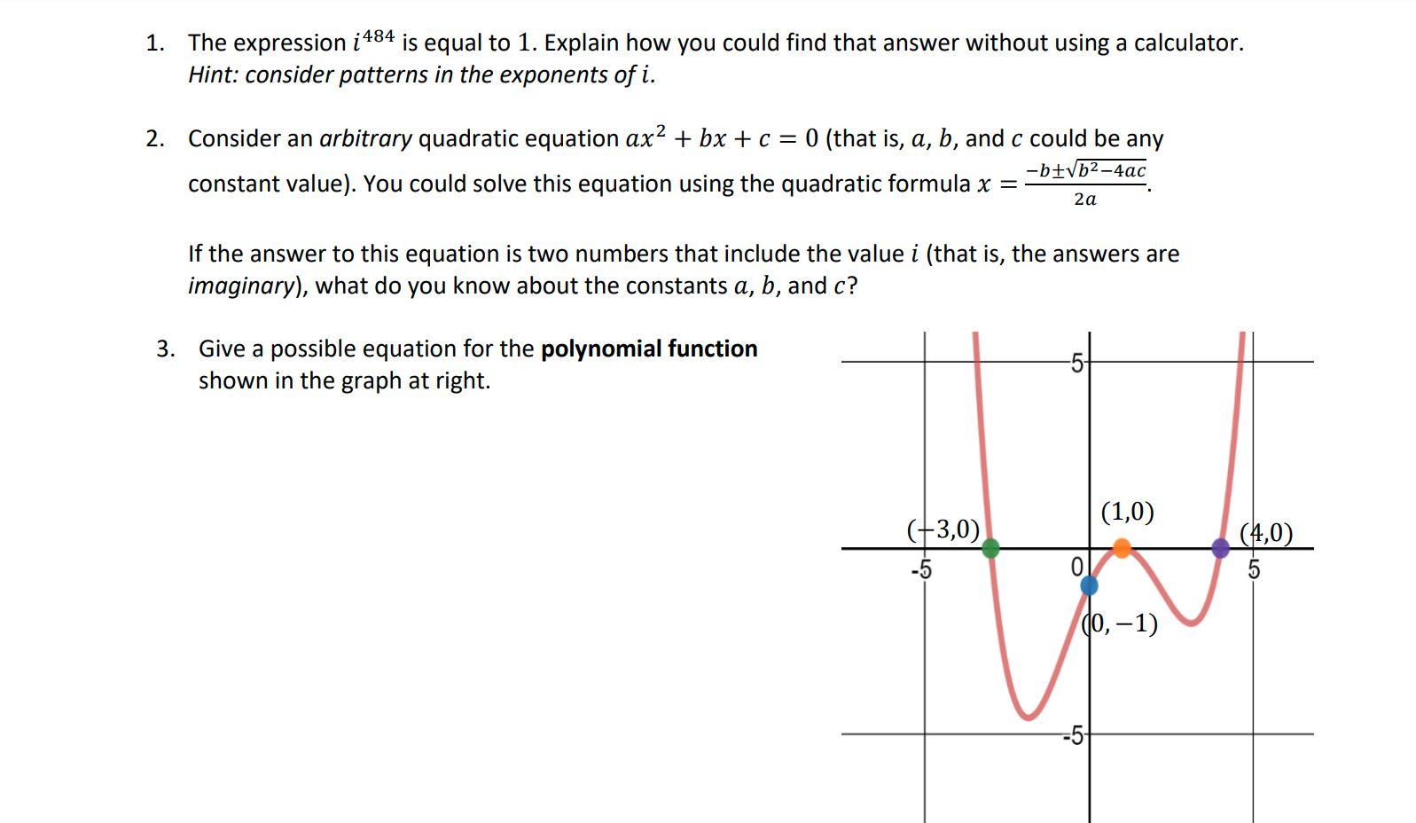 Solved 1. The expression i 484 is equal to 1. Explain how | Chegg.com