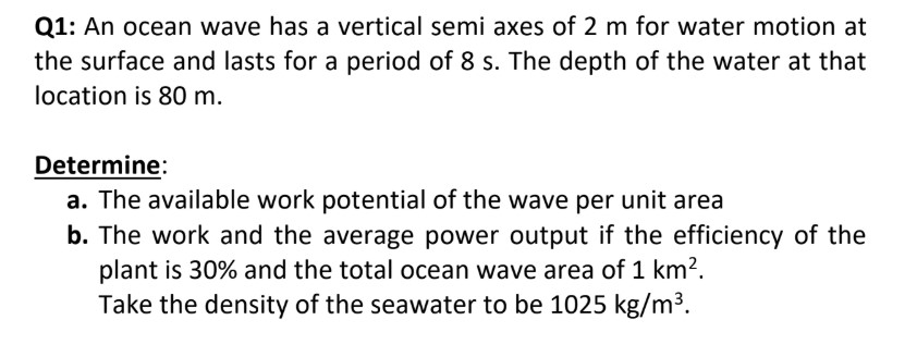 Solved Q1: An ocean wave has a vertical semi axes of 2 m for | Chegg.com