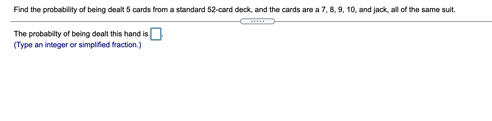 Solved Find the probability of being dealt 5 cards from a | Chegg.com