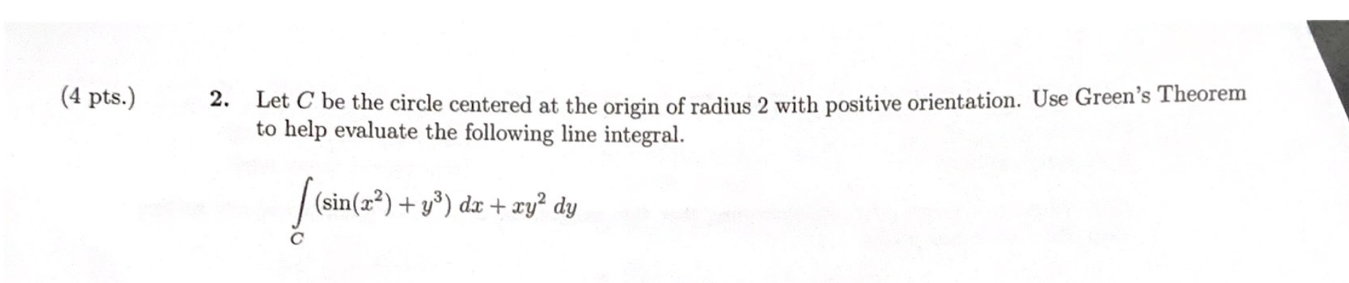 Solved Let C be the circle centered at the origin of radius | Chegg.com