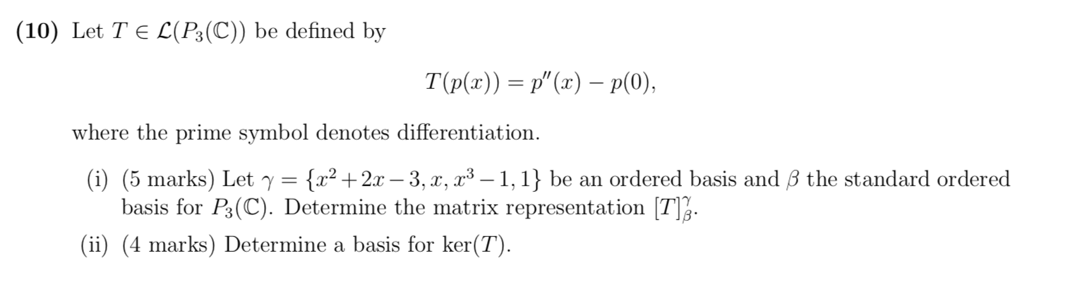 Solved 10 Let Tel P3 C Be Defined By T P X P X Chegg Com