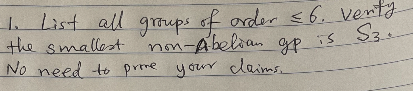 Solved Classify all groups of order less than or equal to 6. | Chegg.com