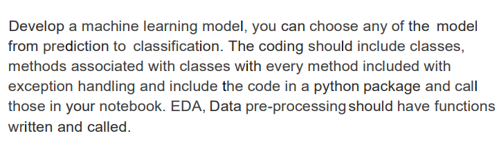 Solved Develop a machine learning model, you can choose any | Chegg.com