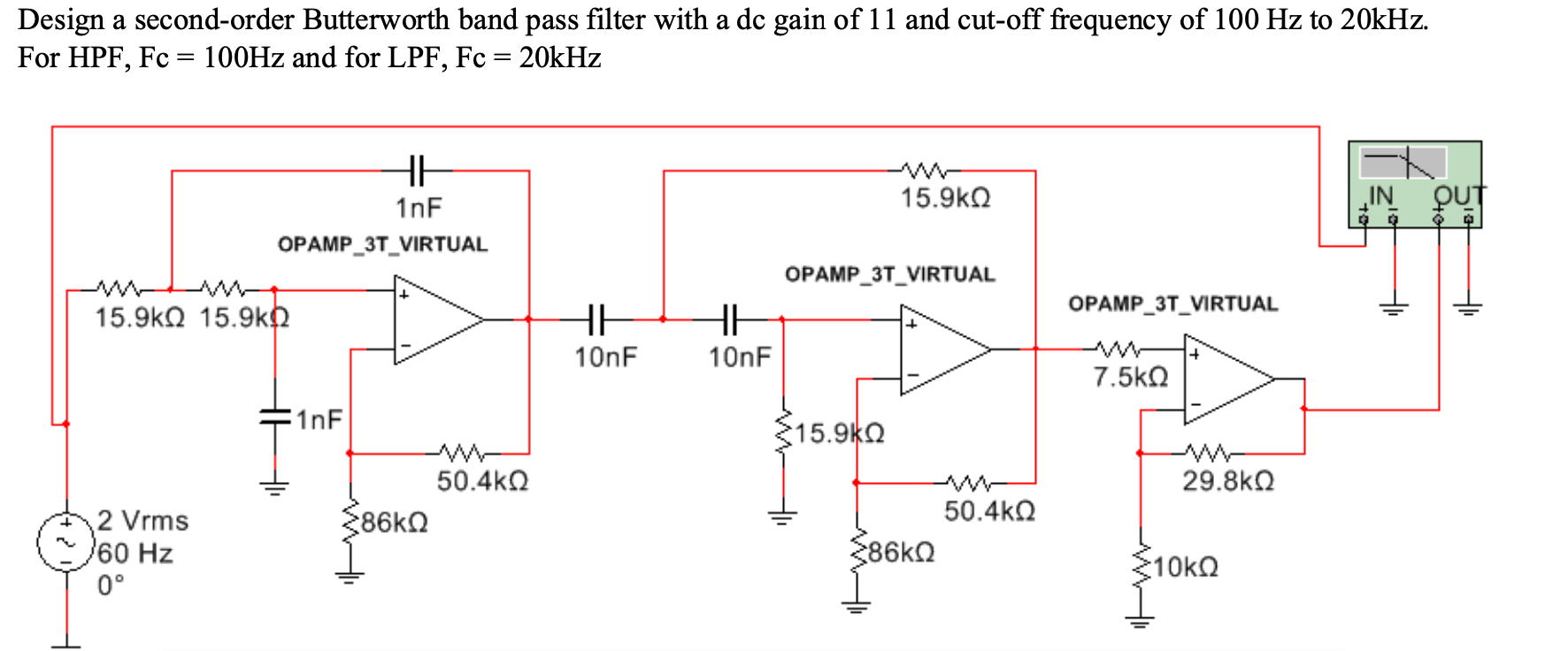 Solved Design A Second-order Butterworth Band Pass Filter | Chegg.com