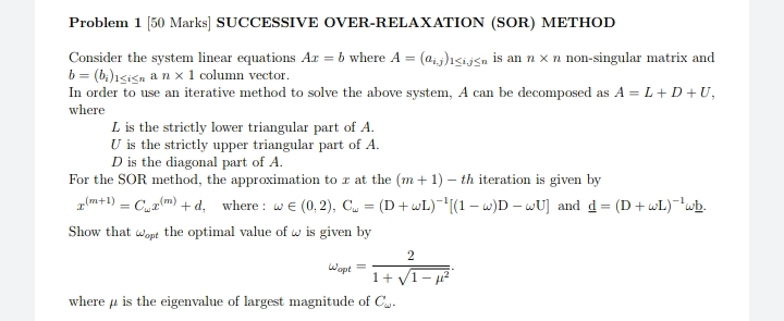 Solved Problem 1 [50 Marks] SUCCESSIVE OVER-RELAXATION (SOR) | Chegg.com