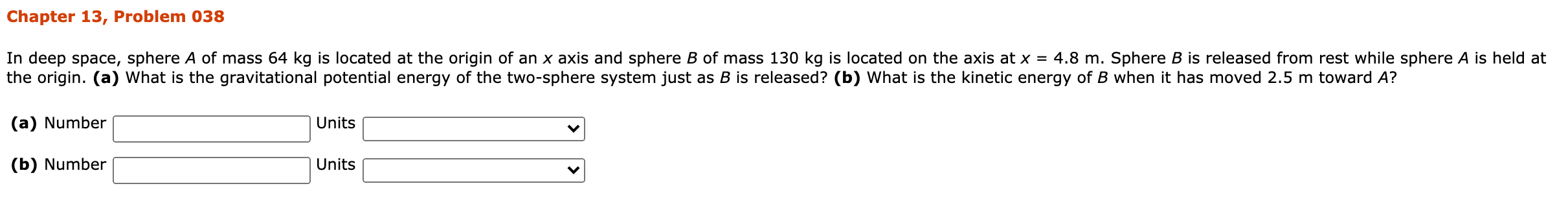 Solved Chapter 13, Problem 038 In deep space, sphere A of | Chegg.com
