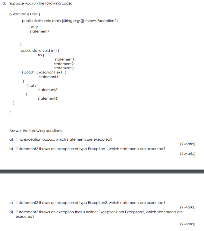 Solved Answer the following questions: a) If no exception | Chegg.com