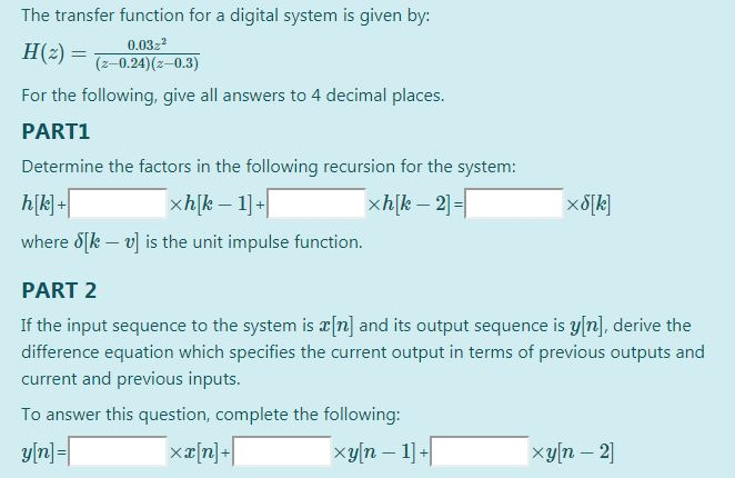 Solved The transfer function for a digital system is given | Chegg.com