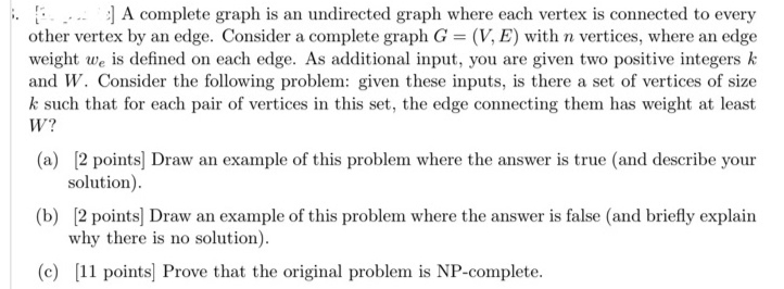 Solved A complete graph is an undirected graph where each | Chegg.com