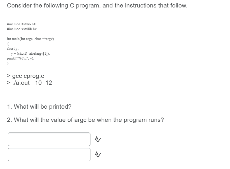 Solved Consider The Following C Program, And The | Chegg.com