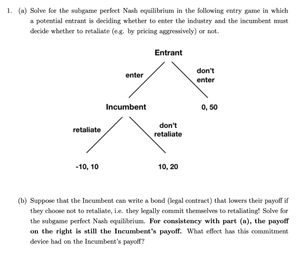 Solved 1. (a) Solve For The Subgame Perfect Nash Equilibrium | Chegg.com